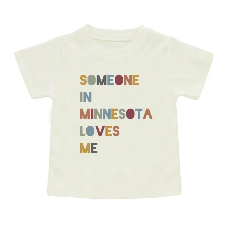 Someone in Minnesota Loves Me Toddler Short Sleeve Tee